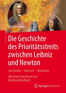 Die Geschichte des Prioritätstreits zwischen Leibniz und Newton