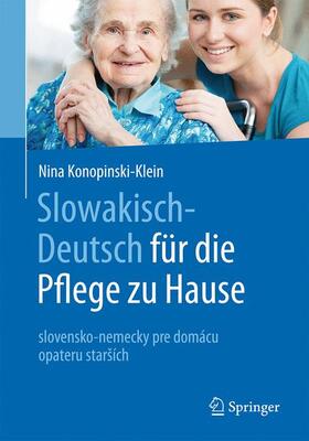 Konopinski-Klein, N: Slowakisch-Deutsch für die Pflege