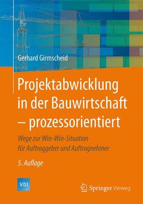 Projektabwicklung in der Bauwirtschaft ¿ prozessorientiert