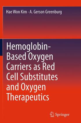 Hemoglobin-Based Oxygen Carriers as Red Cell Substitutes and Oxygen Therapeutics