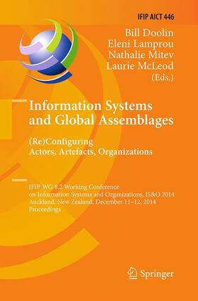 Information Systems and Global Assemblages: (Re)configuring Actors, Artefacts, Organizations