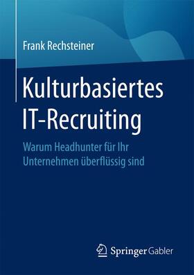 Kulturbasiertes IT-Recruiting