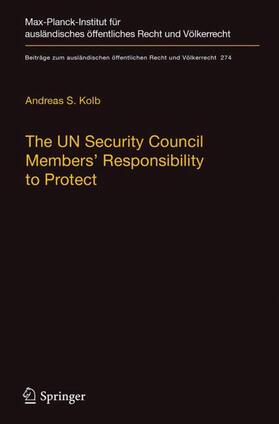 The UN Security Council Members' Responsibility to Protect