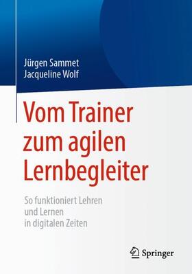 Vom Trainer zum agilen Lernbegleiter