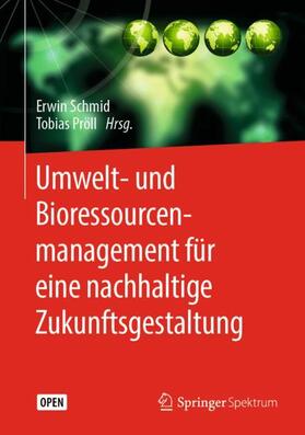 Umwelt- und Bioressourcenmanagement für eine nachhaltige Zukunftsgestaltung