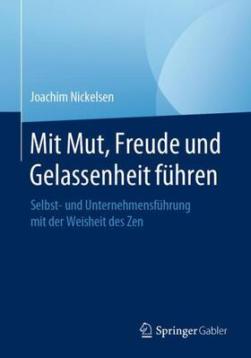 Mit Mut, Freude und Gelassenheit führen