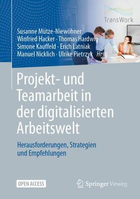 Projekt- und Teamarbeit in der digitalisierten Arbeitswelt