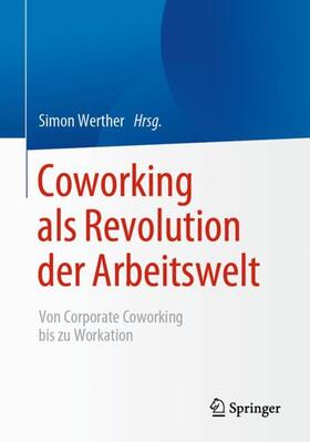 Coworking als Revolution der Arbeitswelt