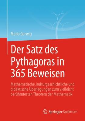 Der Satz des Pythagoras in 365 Beweisen