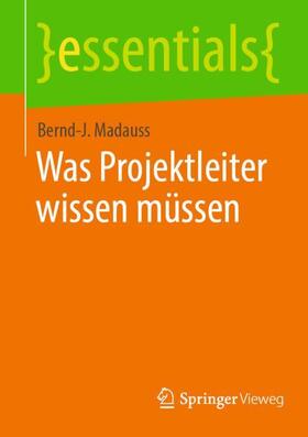 Was Projektleiter wissen müssen