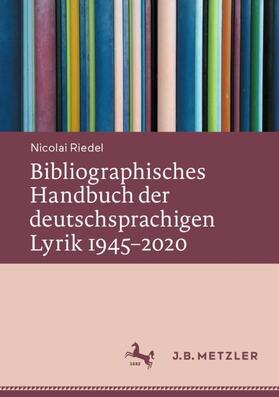 Bibliographisches Handbuch der deutschsprachigen Lyrik 1945¿2020