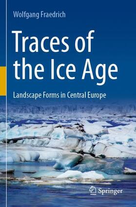 Traces of the Ice Age