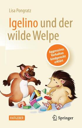 Igelino und der wilde Welpe