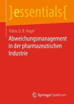 Abweichungsmanagement in der pharmazeutischen Industrie