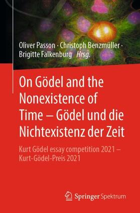 On Gödel and the Nonexistence of Time ¿ Gödel und die Nichtexistenz der Zeit