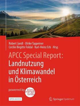 APCC Special Report: Landnutzung und Klimawandel in Österreich