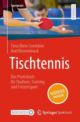 Tischtennis ¿ Das Praxisbuch für Studium, Training und Freizeitsport