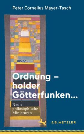 Ordnung ¿ holder Götterfunken¿