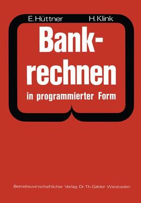 Bankrechnen in programmierter Form