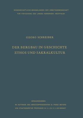 Der Bergbau in Geschichte, Ethos und Sakralkultur