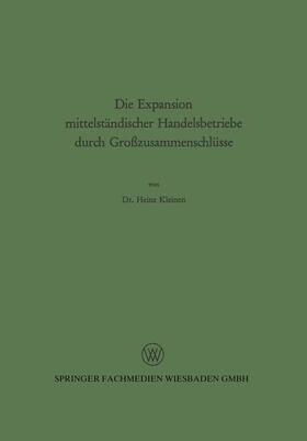 Die Expansion mittelständischer Handelsbetriebe durch Großzusammenschlüsse