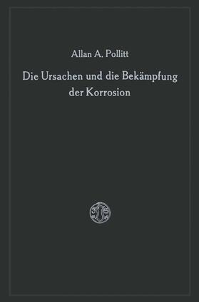 Die Ursachen und die Bekämpfung der Korrosion