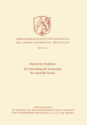 Die Verwendung der Atomenergie für industrielle Zwecke