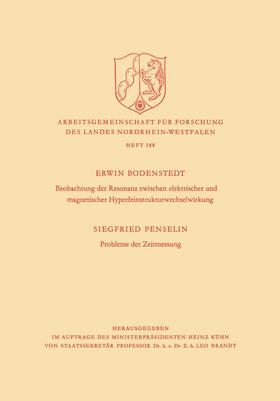 Beobachtung der Resonanz zwischen elektrischer und magnetischer Hyperfeinstrukturwechselwirkung. Probleme der Zeitmessung