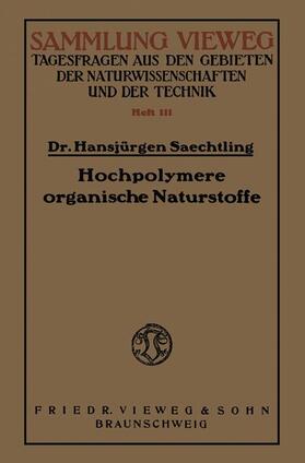 Hochpolymere organische Naturstoffe