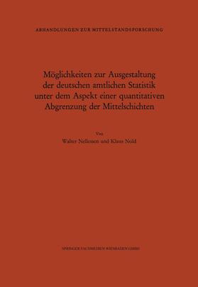 Möglichkeiten zur Ausgestaltung der deutschen amtlichen Statistik unter dem Aspekt einer quantitativen Abgrenzung der Mittelschichten