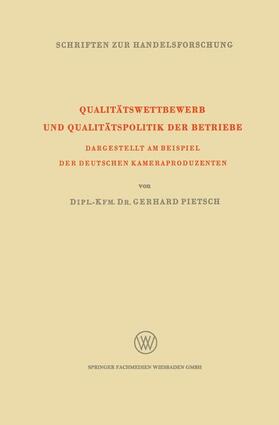 Qualitätswettbewerb und Qualitätspolitik der Betriebe