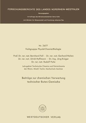 Beiträge zur chemischen Verwertung technischer Buten-Gemische