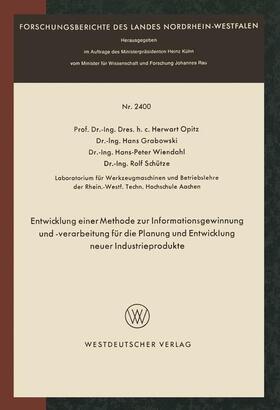 Entwicklung einer Methode zur Informationsgewinnung und -verarbeitung für die Planung und Entwicklung neuer Industrieprodukte