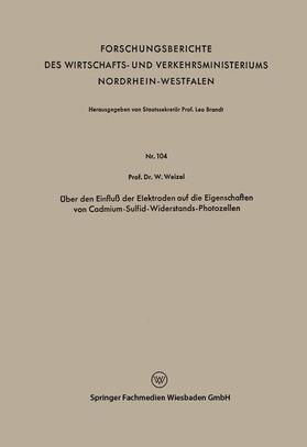 Über den Einfluß der Elektroden auf die Eigenschaften von Cadmium-Sulfid-Widerstands-Photozellen