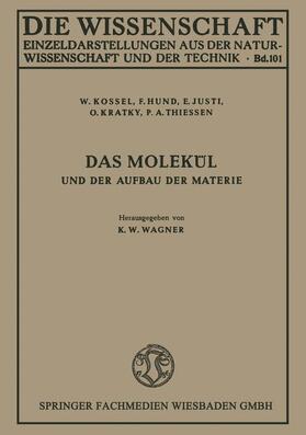 Das Molekül und der Aufbau der Materie