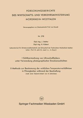 I Sichtbarmachung von Ultraschallfeldern unter Verwendung photographischer Emulsionsschichten. II Methode zur Bestimmung der wirklichen Temperaturverhältnisse in Flüssigkeiten während der Beschallung (nach einer Diplom-Arbeit von H. Schnitzler)