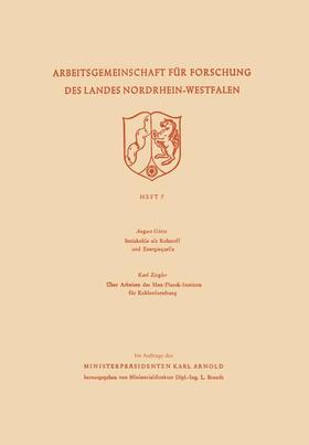 Steinkohle als Rohstoff und Energiequelle. Über Arbeiten des Max-Planck-Instituts für Kohlenforschung