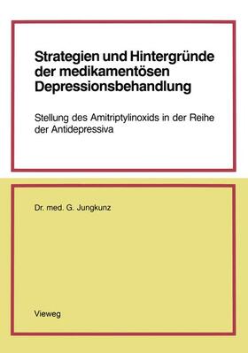 Strategien und Hintergründe der medikamentösen Depressionsbehandlung