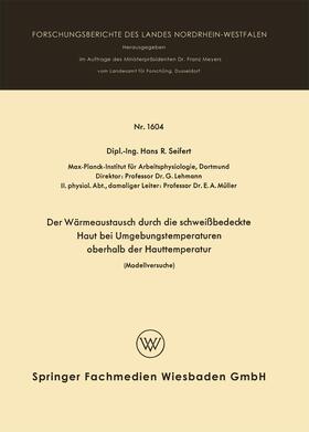 Der Wärmeaustausch durch die schweißbedeckte Haut bei Umgebungstemperaturen oberhalb der Hauttemperatur