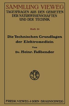 Die Technischen Grundlagen der Elektromedizin