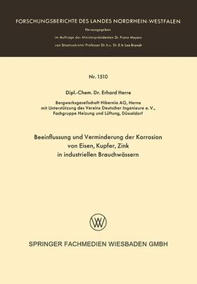 Beeinflussung und Verminderung der Korrosion von Eisen, Kupfer, Zink in industriellen Brauchwässern