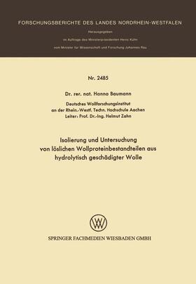 Isolierung und Untersuchung von löslichen Wollproteinbestandteilen aus hydrolytisch geschädigter Wolle