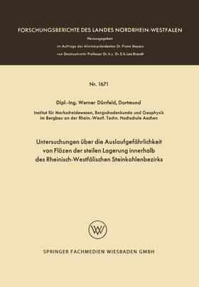 Untersuchungen über die Auslaufgefährlichkeit von Flözen der steilen Lagerung innerhalb des Rheinisch-Westfälischen Steinkohlenbezirks