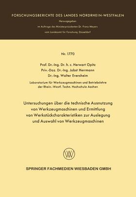 Untersuchungen über die technische Ausnutzung von Werkzeugmaschinen und Ermittlung von Werkstückcharakteristiken zur Auslegung und Auswahl von Werkzeugmaschinen