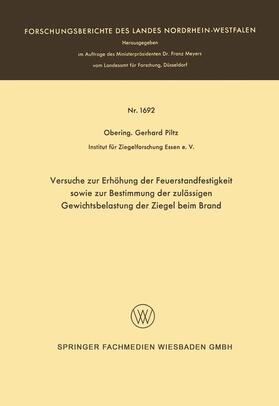 Versuche zur Erhöhung der Feuerstandfestigkeit sowie zur Bestimmung der zulässigen Gewichtsbelastung der Ziegel beim Brand