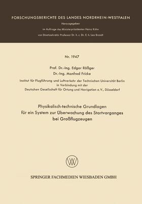 Physikalisch-technische Grundlagen für ein System zur Überwachung des Startvorganges bei Großflugzeugen