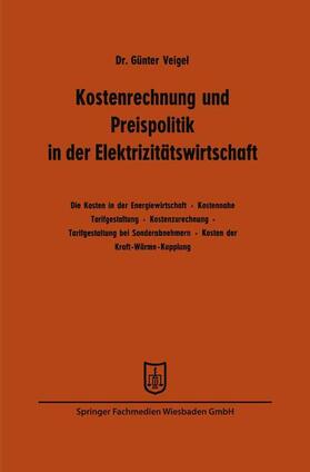 Kostenrechnung und Preispolitik in der Elektrizitätswirtschaft