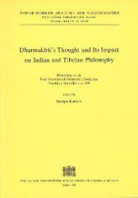 Dharmakirti's Thought and Its Impact on Indian and Tibetan Philosophy