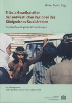 Tribale Gesellschaften der südwestlichen Regionen des  Königreiches Saudi Arabien