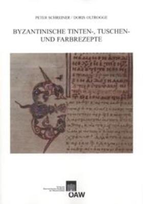 Byzantinische Tinten-, Tusch und Farbrezepte